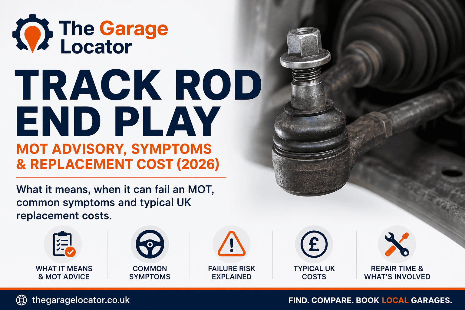 Track Rod End Play: MOT Advisory, Symptoms & Replacement Cost (2026)